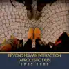 Twin - Turb - Beyond Human Intereaction (Afrolystic Dub) - Single